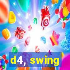 d4, swing